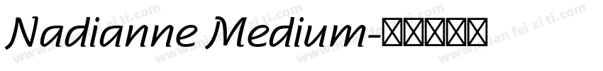 Nadianne Medium字体转换
